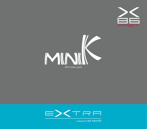 EXTRA X86 Fast - M/Y Minik