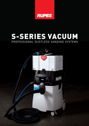 S-SERIES VACUUM PROFESSIONAL DUSTLESS SANDING SYSTEMS